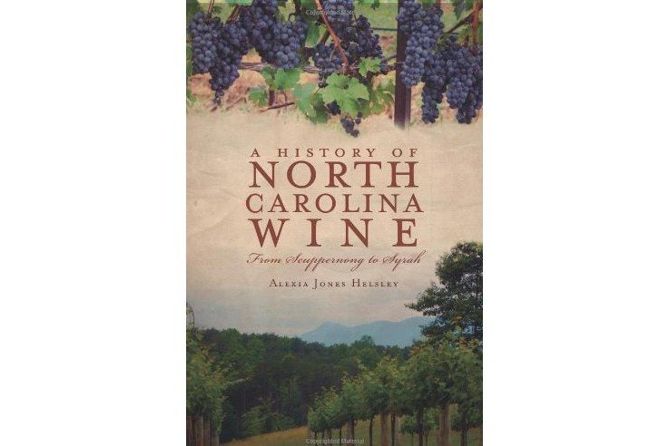 A History of North Carolina Wines