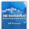 The Master Plan: Retirement Strategies for the Best of Your Life