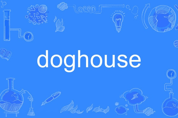 doghouse