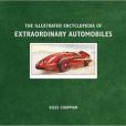 The Illustrated Encyclopedia of Extraordinary Automobiles