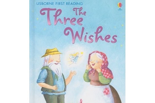 The Three Wishes (Usborne First Reading