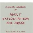 Clinical Handbook of Adult Exploitation and Abuse