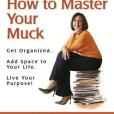 How to Master Your Muck