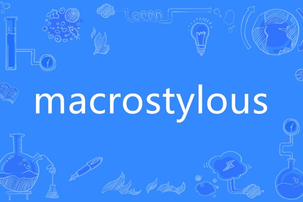 macrostylous