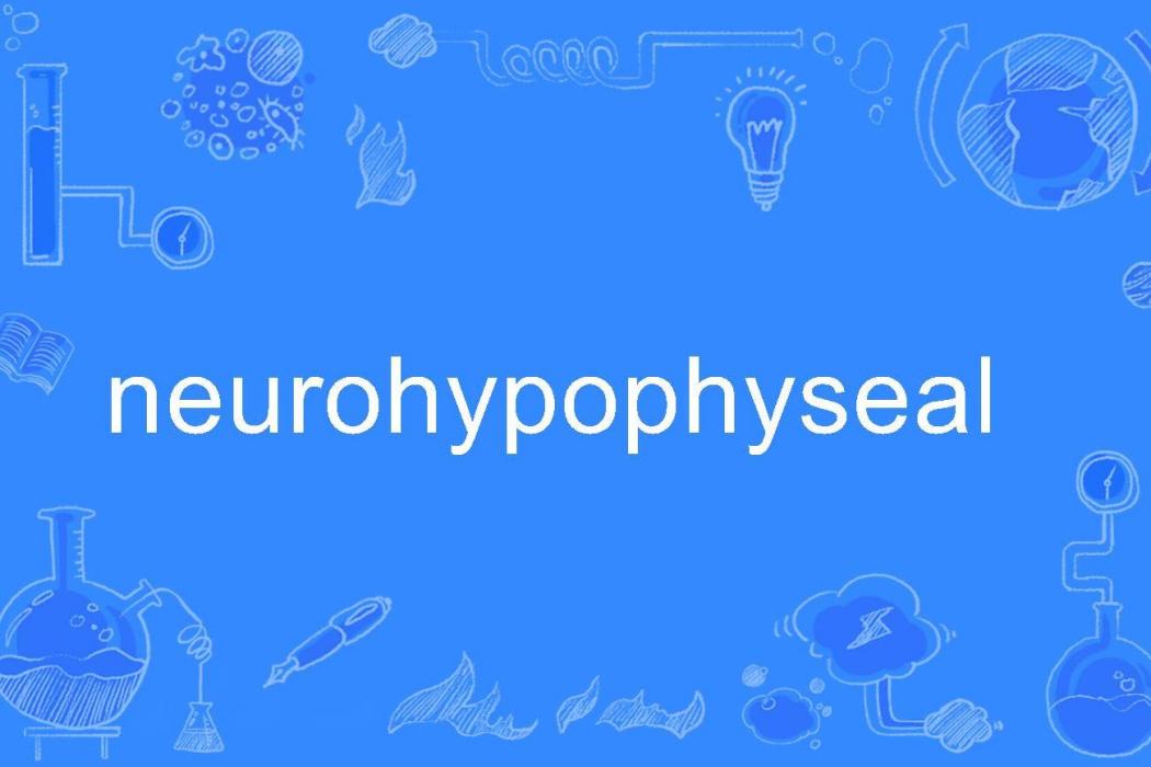 neurohypophyseal