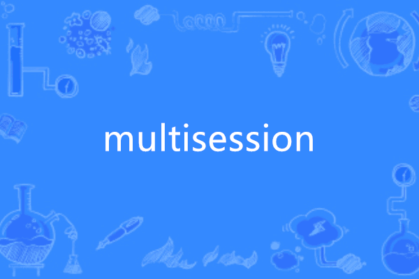 multisession