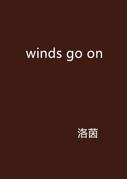 winds go on