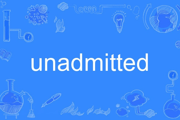 unadmitted