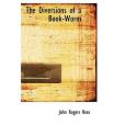 The Diversions of a Book-Worm