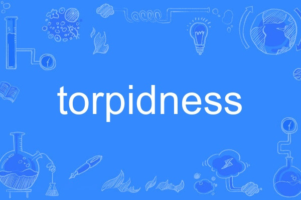 torpidness