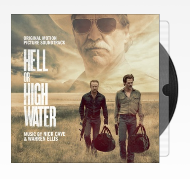 Hell Or High Water (Original Motion Picture Soundtrack)