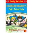 Horrid Henry\x27s Car Journey. Francesca Simon