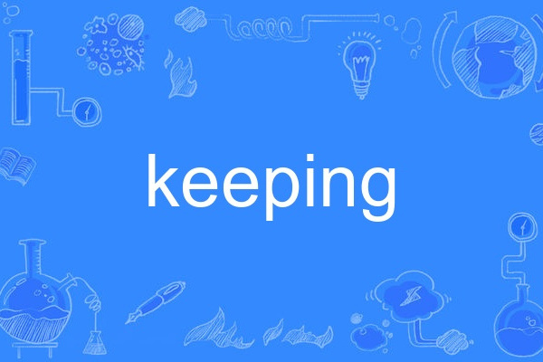 Keeping