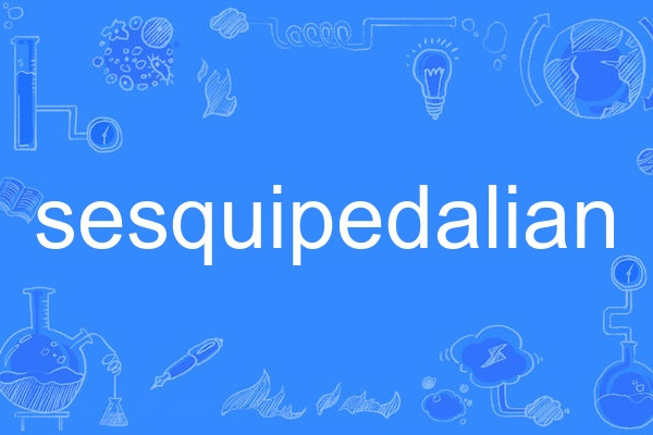 sesquipedalian