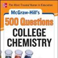 McGraw-Hill\x27s 500 College Chemistry Questions