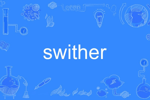 swither