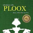 Adventures with Ploox: Book III: When Ploox Was King