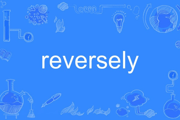 reversely