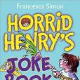 Horrid Henry\x27s Joke Book