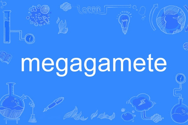 megagamete