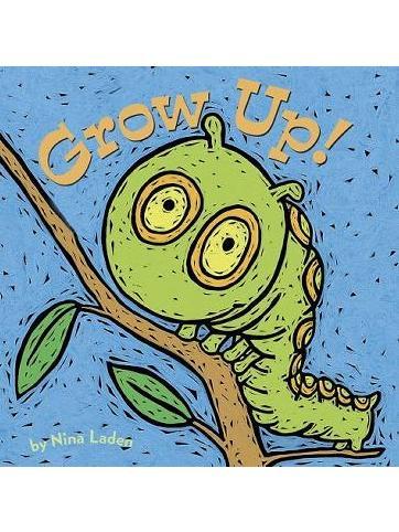 Grow Up!