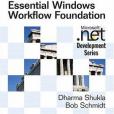 Essential Windows Workflow Foundation (Microsoft .NET Development Series)