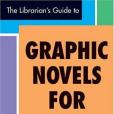 Librarian\x27s Guide to Graphic Novels for Adults