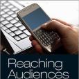 Reaching Audiences A Guide to Media Writing