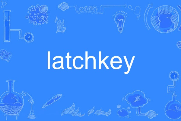 latchkey