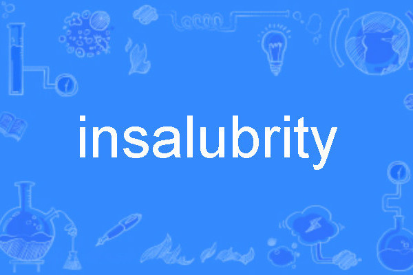 insalubrity