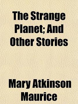 The Strange Planet; And Other Stories