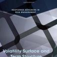 Volatility Surface and Term Structure