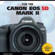 David Busch\x27s Compact Field Guide for the Canon EOS 5D Mark II