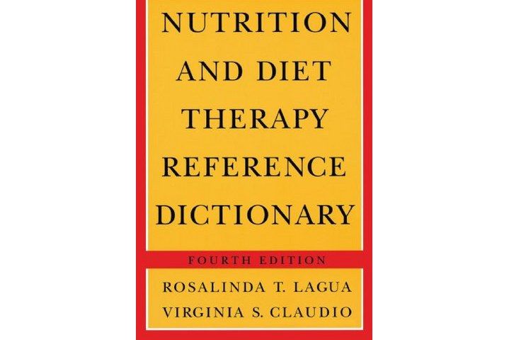 Nutrition and Diet Therapy Reference Dictionary