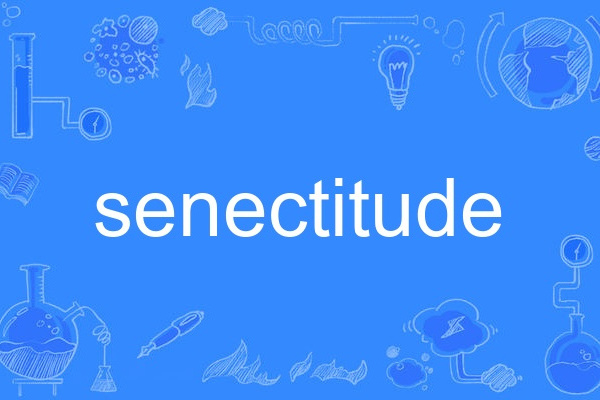 senectitude