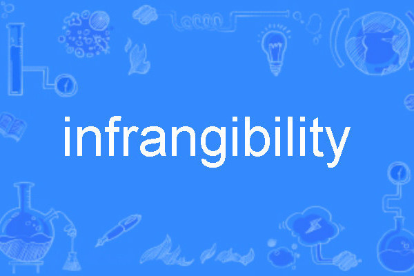 infrangibility