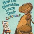 How Do Dinosaurs Learn Their Colours?