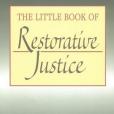 The Little Book of Restorative Justice