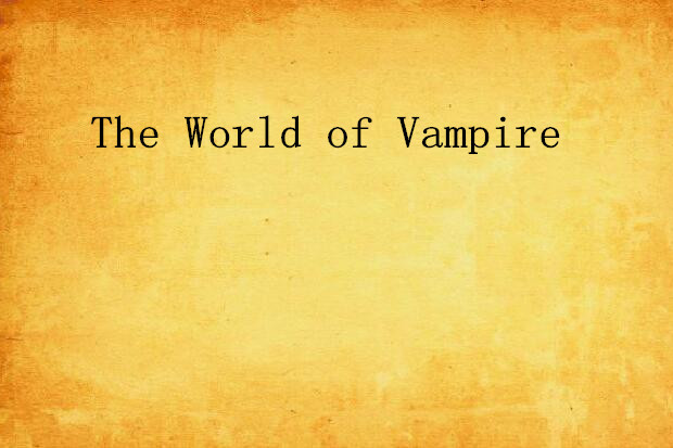 The World of Vampire