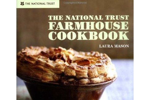 The National Trust Farmhouse Cookbook