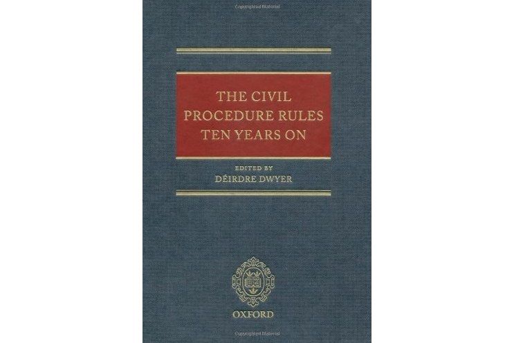 The Civil Procedure Rules Ten Years on