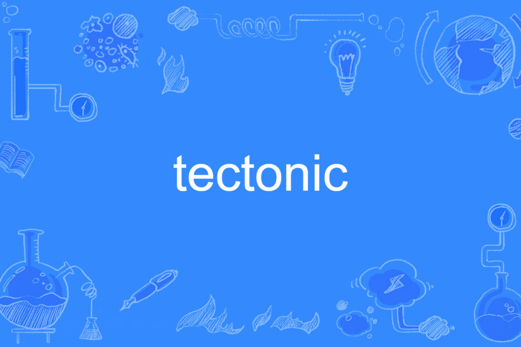 tectonic