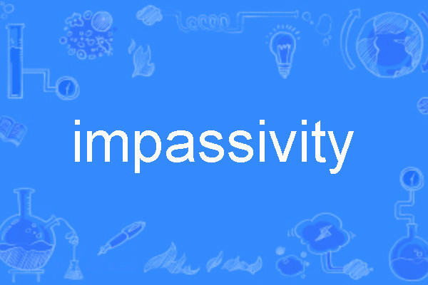 impassivity