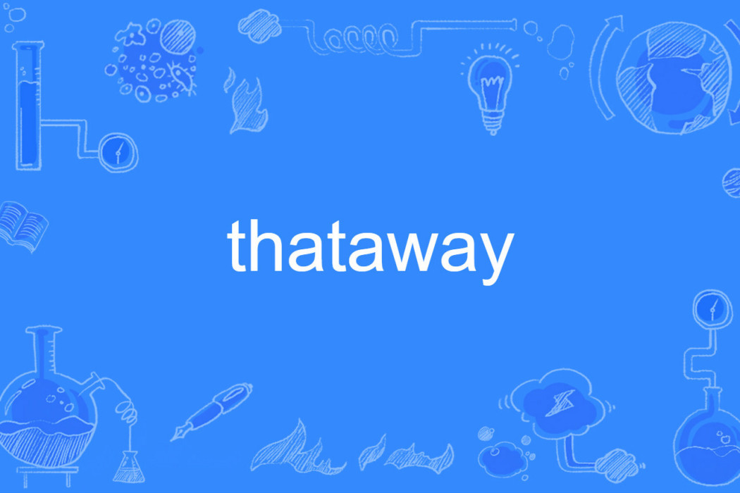 thataway