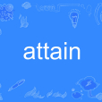 attain