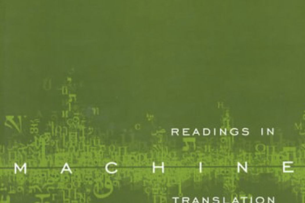 Readings in Machine Translation