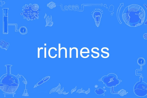 richness