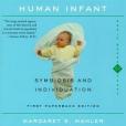 The Psychological Birth of the Human Infant