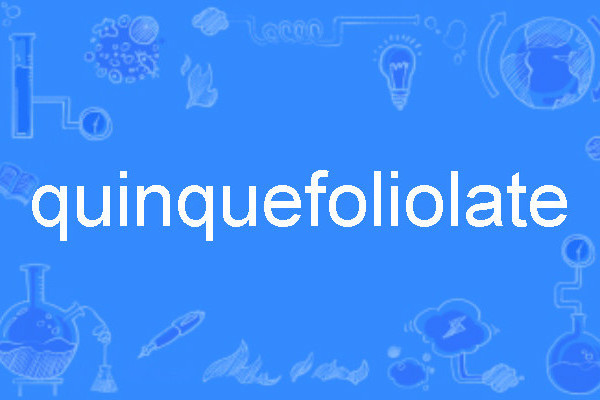 quinquefoliolate