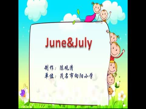 June & July